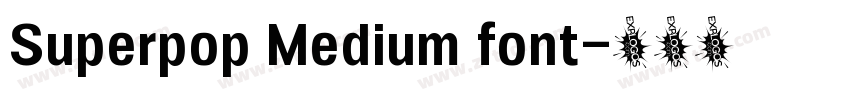 Superpop Medium font字体转换